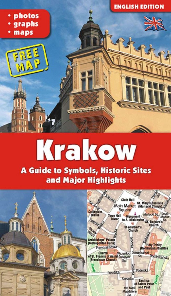 Kraków przewodnik po symbolach, zabytkach i atrakcjach wersja angielska
