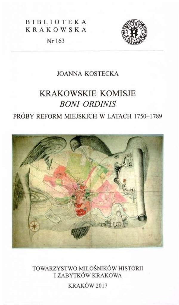 Krakowskie komisje boni ordinis Próby reform miejskich w latach 1750-1789