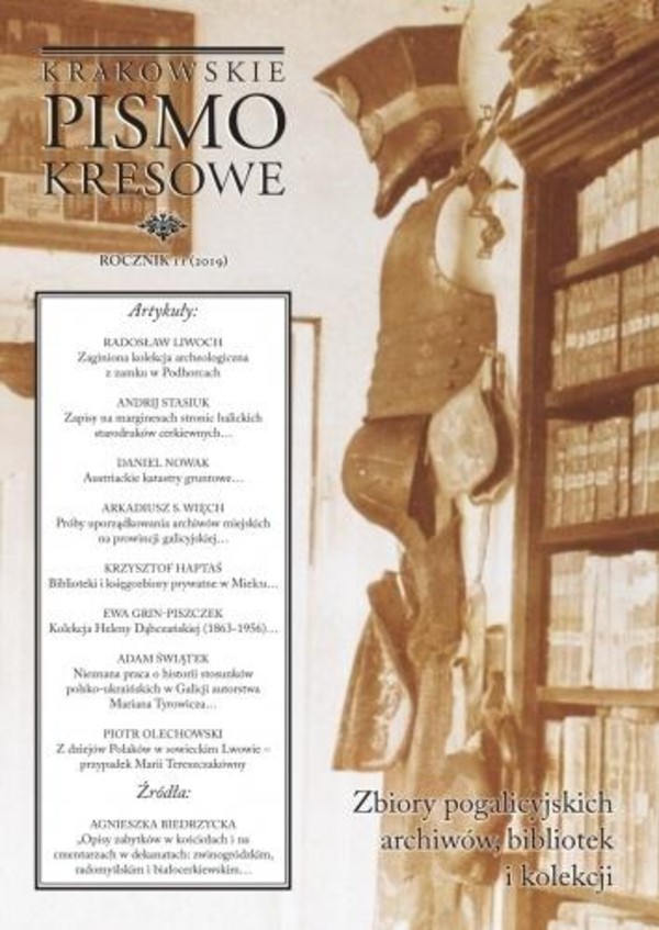 Krakowskie Pismo Kresowe 11/2019 Zbiory pogalicyjskich archiwów, bibliotek i kolekcji