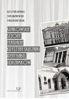 Krakowskie sezony teatralne Krystyny Skuszanki, Ireny Babel, Lidii Zamkow - pdf