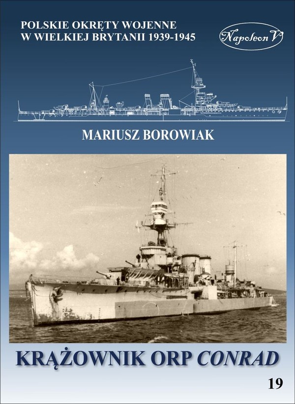 Krążownik ORP Conrad Polskie okręty wojenne w Wielkiej Brytanii 1939-1945