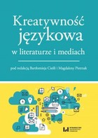 Kreatywność językowa w literaturze i mediach - mobi, epub, pdf