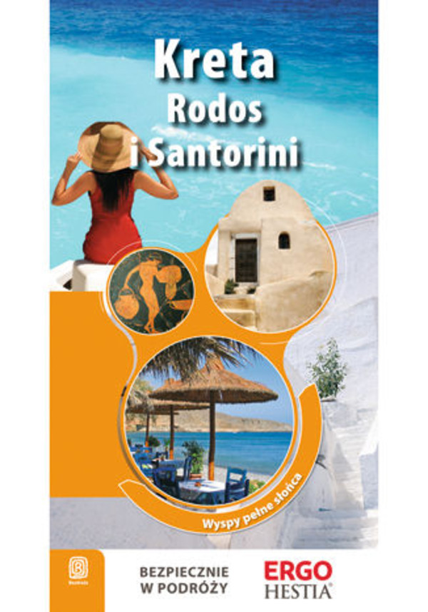 Kreta, Rodos i Santorini. Wyspy pełne słońca. Przewodnik Rekreacyjny. Wydanie 2 - pdf