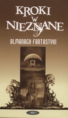 KROKI W NIEZNANE almanach fantastyki 2006