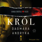 Król - Audiobook mp3 Anna Maria Kier tom 1