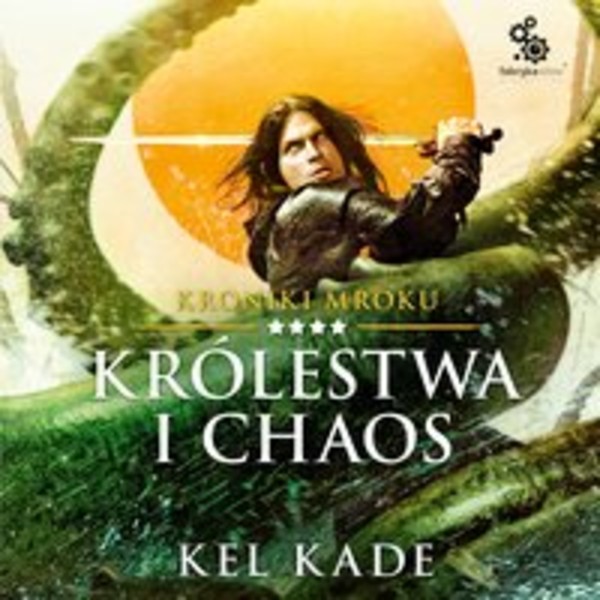 Królestwa i chaos - Audiobook mp3 Kroniki Mroku tom 4