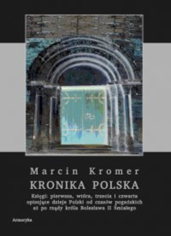 Kronika polska Marcina Kromera. Tom 1 - pdf