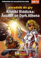 Kroniki Riddicka: Assault on Dark Athena poradnik do gry - epub, pdf