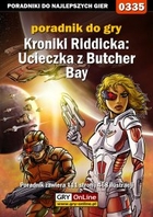 Kroniki Riddicka: Ucieczka z Butcher Bay poradnik do gry - epub, pdf