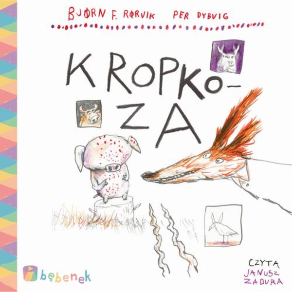 Kropkoza - Audiobook mp3 Lisek i Prosiaczek z niezakręconym ogonkiem tom 4