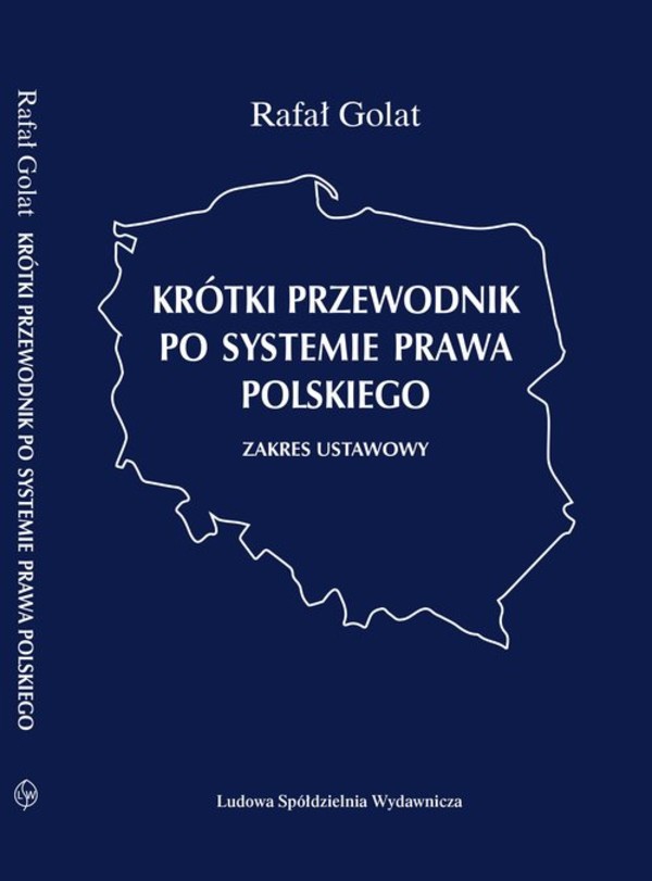 Krótki przewodnik po systemie prawa polskiego Zakres ustawowy