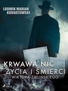 Okładka:Krwawa nić życia i zbrodni Wiktora Zielińskiego 