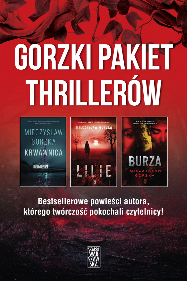 Krwawnica / Lilie / Burza Gorzki pakiet thrillerów