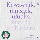Krwawnik, mniszek, ułudka - Audiobook mp3