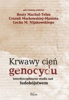 Okładka:Krwawy cień genocydu. Interdyscyplinarne studia nad ludobójstwem 
