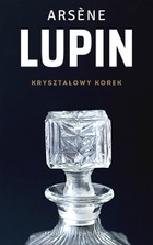 Kryształowy korek Arsene Lupin