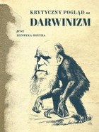 Krytyczny pogląd na darwinizm - pdf