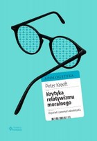 Krytyka relatywizmu moralnego - mobi, epub, pdf Wywiad z pewnym absolutystą