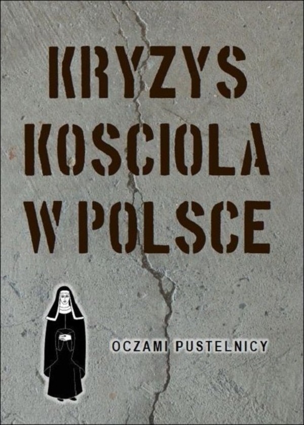 Kryzys Kościoła w Polsce Oczami pustelnicy