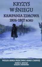 Kryzys w śniegu - mobi, epub Kampania zimowa 1806-1807