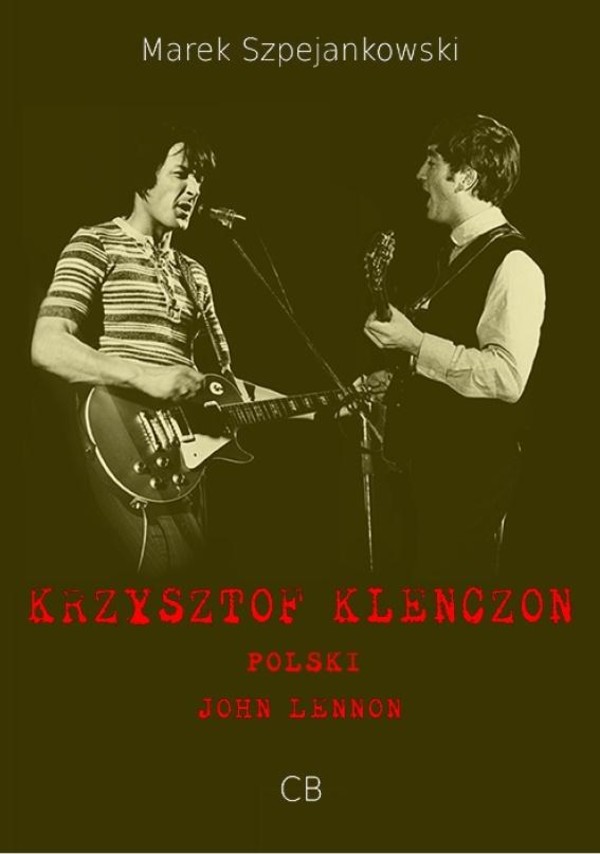 Krzysztof Klenczon Polski John Lennon