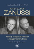 Okładka:Krzysztof Zanussi. Między imaginarium filmy a magnetyzmem teatru. Niemcy - Szwajcaria - Austria 