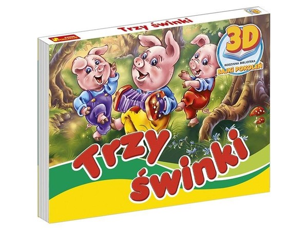 Ksiażeczka 3D Bajki Pokoleń Trzy świnki