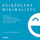 Książeczka minimalisty - Audiobook mp3 Prosty przewodnik szczęśliwego człowieka