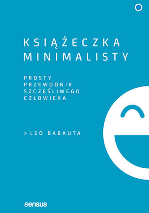 Książeczka minimalisty. - mobi, epub, pdf Prosty przewodnik szczęśliwego człowieka