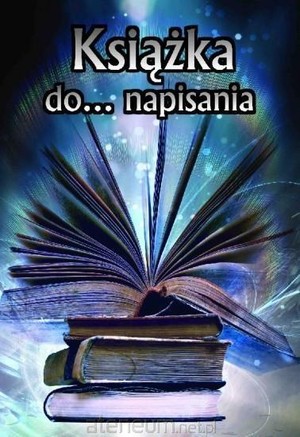 Książka do... napisania