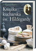 Książka kucharska św. Hildegardy