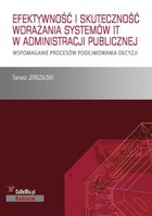 Okładka:Efektywność i skuteczność wdrażania systemów IT w administracji publicznej 
