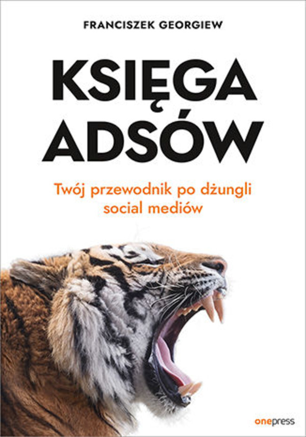 Księga Adsów Twój przewodnik po dżungli social mediów - mobi, epub, pdf