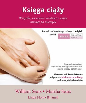 Księga ciąży Wszystko co musisz wiedzieć o ciąży, miesiąc po miesiącu