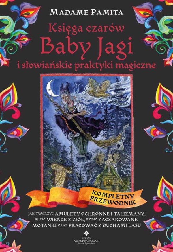 Księga czarów Baby Jagi i słowiańskie praktyki magiczne - mobi, epub, pdf