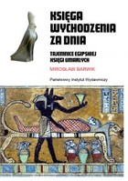 Księga wychodzenia za dnia - mobi, epub Tajemnice egipskiej Księgi Umarłych