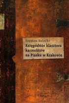 Księgozbiór klasztoru karmelitów na Piasku w Krakowie - mobi, epub