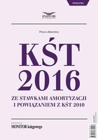 Okładka:KŚT 2016 ze stawkami amortyzacji i powiązaniem z KŚT 2010 