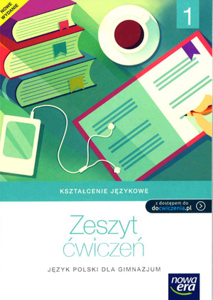 Kształcenie językowe Klasa 1 Gimnazjum Język polski Ćwiczenia
