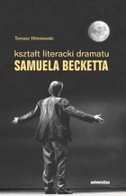 Kształt literacki dramatu Samuela Becketta - pdf