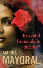 Kto zabił Inmaculadę de Silva?