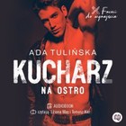 Kucharz Na ostro - Audiobook mp3 Faceci do wynajęcia Tom 3