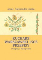 Kucharz warszawski 1503 - mobi, epub Przepisy z Małopolski