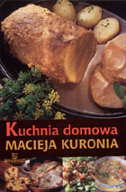 Kuchnia domowa Macieja Kuronia