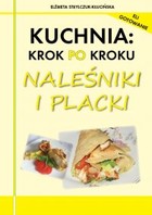 Kuchnia: krok po kroku Naleśniki i placki - pdf
