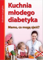 Kuchnia młodego diabetyka - pdf Mamo co mogę jeść