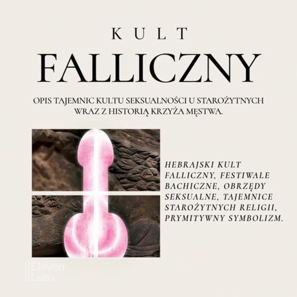 Kult Falliczny. Opis tajemnic kultu seksualności u starożytnych - Audiobook mp3