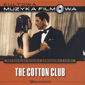 Kultowa muzyka filmowa. The Cotton Club Tom 13