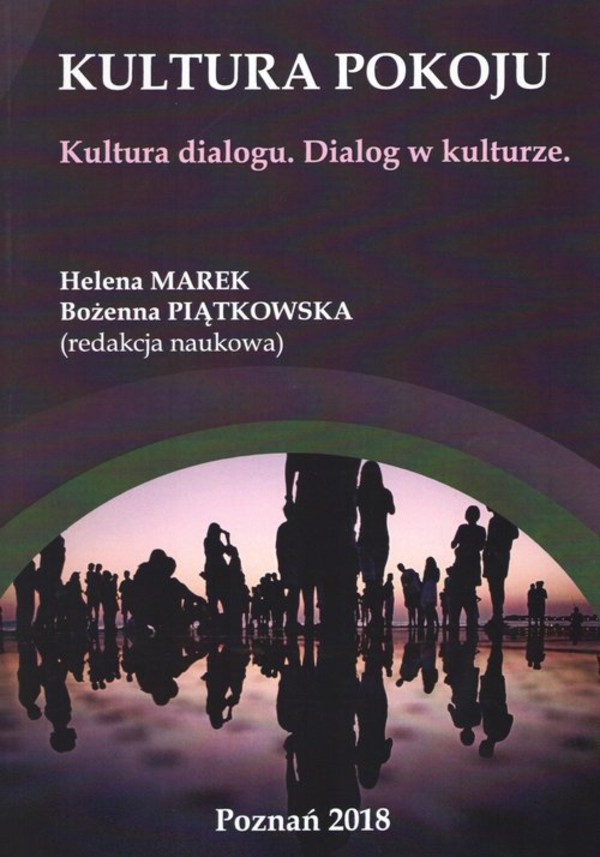Kultura pokoju Kultura dialogu Dialog w kulturze