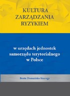 Kultura zarządzania ryzykiem w urzędach jednostek samorządu terytorialnego w Polsce - pdf